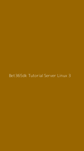 Tampilan Antarmuka Aplikasi Bet365dk Tutorial Server Linux - 3