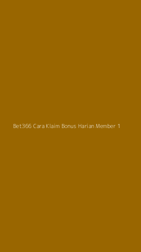 Tampilan Antarmuka Aplikasi Bet366 Cara Klaim Bonus Harian Member - 1