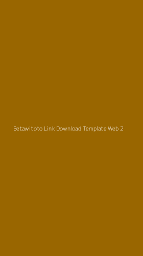 Tampilan Antarmuka Aplikasi Betawitoto Link Download Template Web - 2