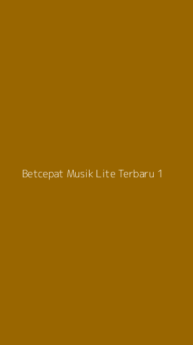 Tampilan Antarmuka Aplikasi Betcepat Musik Lite Terbaru - 1