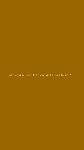 Tampilan Antarmuka Aplikasi Betcoinasia Cara Download Apk Game Resmi - 1
