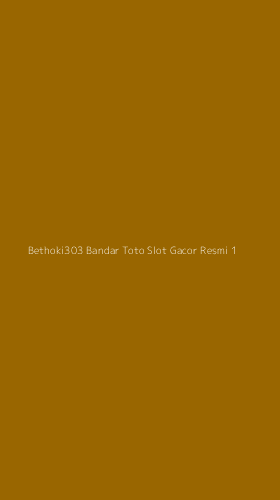 Tampilan Antarmuka Aplikasi Bethoki303 Bandar Toto Slot Gacor Resmi - 1