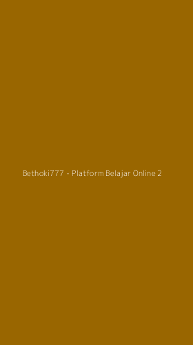 Tampilan Antarmuka Aplikasi Bethoki777 - Platform Belajar Online - 2