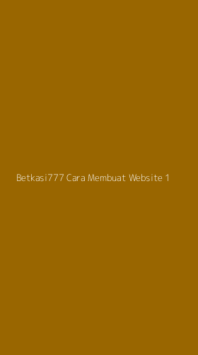 Tampilan Antarmuka Aplikasi Betkasi777 Cara Membuat Website - 1