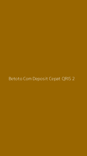 Tampilan Antarmuka Aplikasi Betoto Com Deposit Cepat Qris - 2