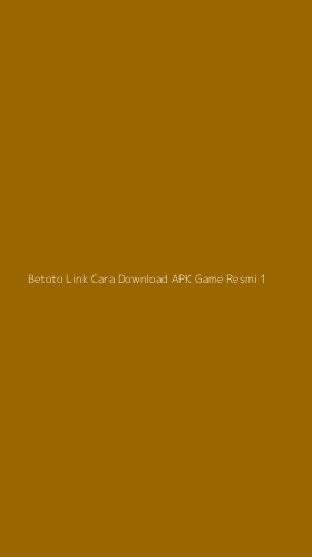 Tampilan Antarmuka Aplikasi Betoto Link Cara Download Apk Game Resmi - 1
