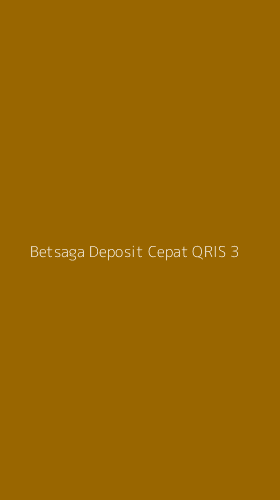 Tampilan Antarmuka Aplikasi Betsaga Deposit Cepat Qris - 3