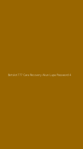 Tampilan Antarmuka Aplikasi Betslot777 Cara Recovery Akun Lupa Password - 4