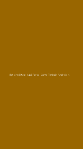 Tampilan Antarmuka Aplikasi Betting89 Aplikasi Portal Game Terbaik Android - 4