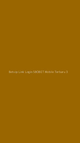 Tampilan Antarmuka Aplikasi Betvip Link Login Sbobet Mobile Terbaru - 3