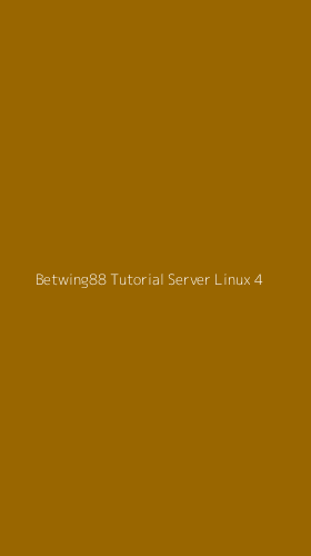 Tampilan Antarmuka Aplikasi Betwing88 Tutorial Server Linux - 4
