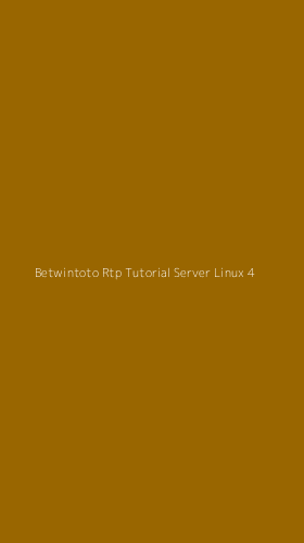 Tampilan Antarmuka Aplikasi Betwintoto Rtp Tutorial Server Linux - 4