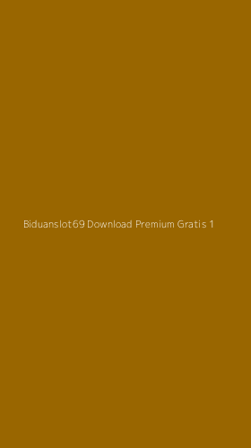 Tampilan Antarmuka Aplikasi Biduanslot69 Download Premium Gratis - 1