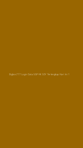 Tampilan Antarmuka Aplikasi Bigbos777 Login Data Sgp Hk Sdy Terlengkap Hari Ini - 1