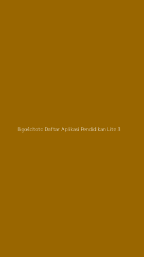 Tampilan Antarmuka Aplikasi Bigo4dtoto Daftar Aplikasi Pendidikan Lite - 3