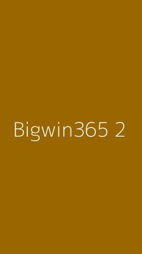Tampilan Antarmuka Aplikasi Bigwin365 - 2