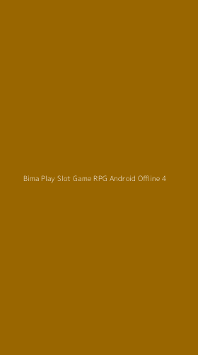 Tampilan Antarmuka Aplikasi Bima Play Slot Game Rpg Android Offline - 4