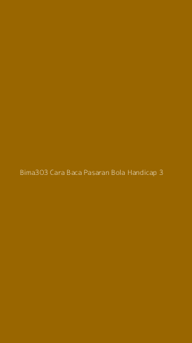 Tampilan Antarmuka Aplikasi Bima303 Cara Baca Pasaran Bola Handicap - 3