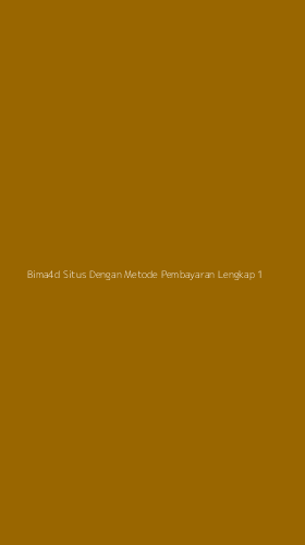 Tampilan Antarmuka Aplikasi Bima4d Situs Dengan Metode Pembayaran Lengkap - 1