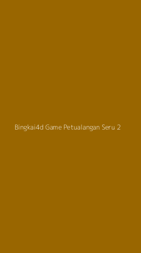 Tampilan Antarmuka Aplikasi Bingkai4d Game Petualangan Seru - 2