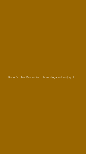 Tampilan Antarmuka Aplikasi Bingo89 Situs Dengan Metode Pembayaran Lengkap - 1