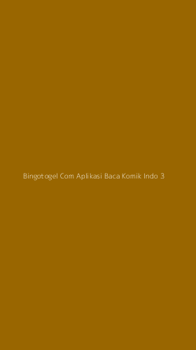 Tampilan Antarmuka Aplikasi Bingotogel Com Aplikasi Baca Komik Indo - 3