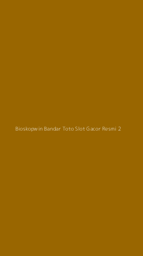 Tampilan Antarmuka Aplikasi Bioskopwin Bandar Toto Slot Gacor Resmi - 2