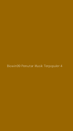 Tampilan Antarmuka Aplikasi Biowin99 Pemutar Musik Terpopuler - 4