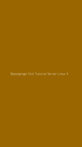 Tampilan Antarmuka Aplikasi Bipangtogel Slot Tutorial Server Linux - 3