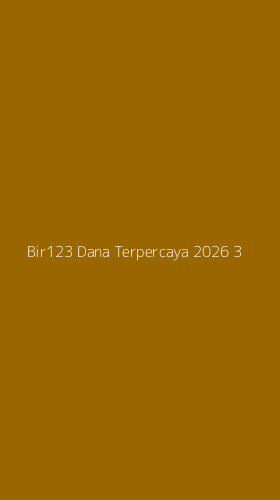 Tampilan Antarmuka Aplikasi Bir123 Dana Terpercaya 2026 - 3