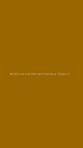 Tampilan Antarmuka Aplikasi Bir365 Link Link Alternatif Slot Gacor Terbaru - 3
