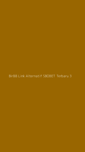 Tampilan Antarmuka Aplikasi Bir88 Link Alternatif Sbobet Terbaru - 3