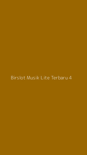 Tampilan Antarmuka Aplikasi Birslot Musik Lite Terbaru - 4