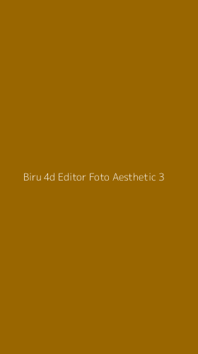 Tampilan Antarmuka Aplikasi Biru 4d Editor Foto Aesthetic - 3
