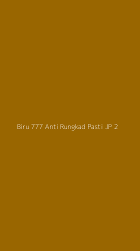 Tampilan Antarmuka Aplikasi Biru 777 Anti Rungkad Pasti Jp - 2
