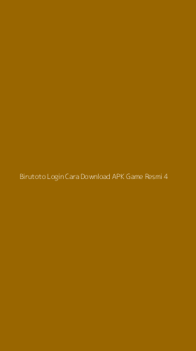 Tampilan Antarmuka Aplikasi Birutoto Login Cara Download Apk Game Resmi - 4