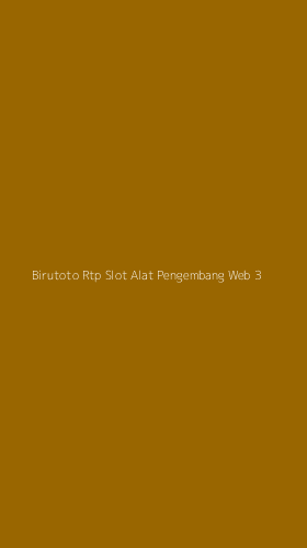Tampilan Antarmuka Aplikasi Birutoto Rtp Slot Alat Pengembang Web - 3