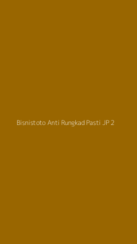 Tampilan Antarmuka Aplikasi Bisnistoto Anti Rungkad Pasti Jp - 2