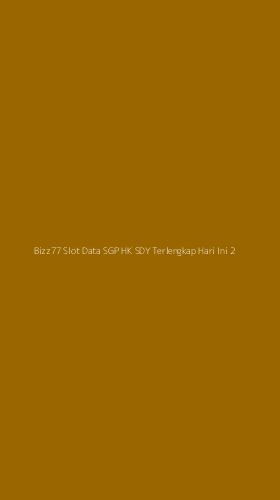Tampilan Antarmuka Aplikasi Bizz77 Slot Data Sgp Hk Sdy Terlengkap Hari Ini - 2