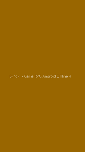 Tampilan Antarmuka Aplikasi Bkhoki - Game RPG Android Offline - 4