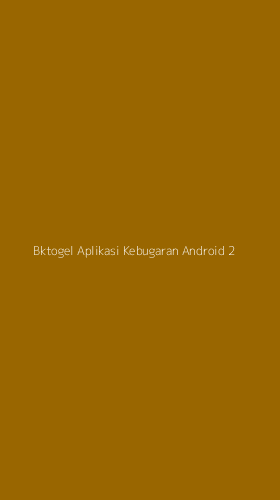 Tampilan Antarmuka Aplikasi Bktogel Aplikasi Kebugaran Android - 2