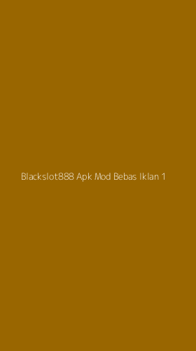 Tampilan Antarmuka Aplikasi Blackslot888 Apk Mod Bebas Iklan - 1