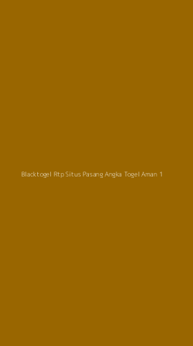 Tampilan Antarmuka Aplikasi Blacktogel Rtp Situs Pasang Angka Togel Aman - 1