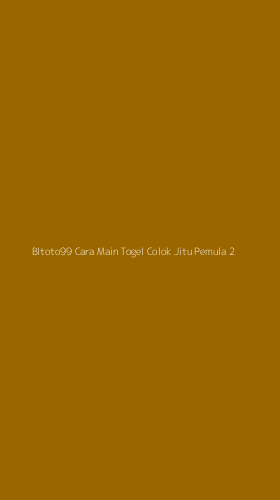 Tampilan Antarmuka Aplikasi Bltoto99 Cara Main Togel Colok Jitu Pemula - 2
