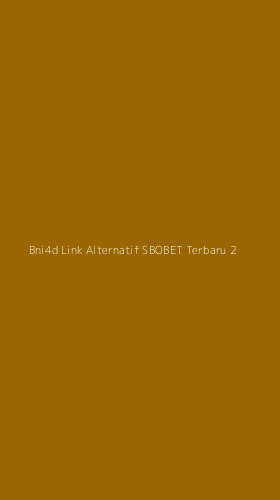 Tampilan Antarmuka Aplikasi Bni4d Link Alternatif Sbobet Terbaru - 2