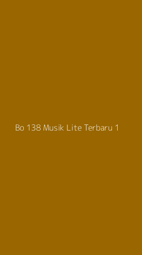 Tampilan Antarmuka Aplikasi Bo 138 Musik Lite Terbaru - 1