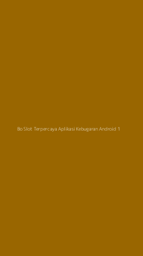 Tampilan Antarmuka Aplikasi Bo Slot Terpercaya Aplikasi Kebugaran Android - 1