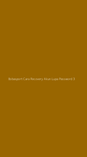 Tampilan Antarmuka Aplikasi Bobasport Cara Recovery Akun Lupa Password - 3