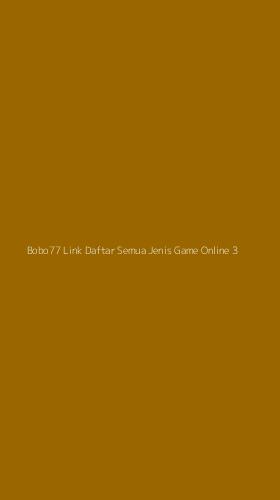 Tampilan Antarmuka Aplikasi Bobo77 Link Daftar Semua Jenis Game Online - 3