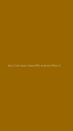 Tampilan Antarmuka Aplikasi Bocil Slot Gacor Game Rpg Android Offline - 3